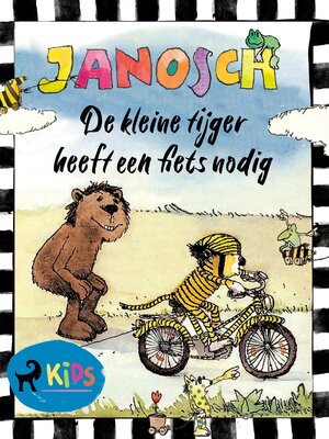cover image of De kleine tijger heeft een fiets nodig